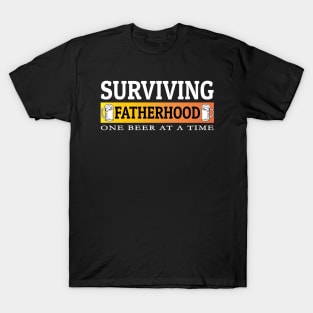 Surviving Fatherhood one beer at a time, Beer lover, Dad Bod, Dad beer T-Shirt